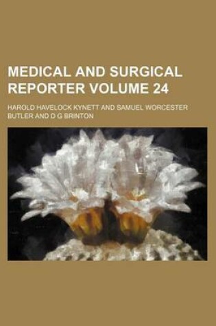 Cover of Medical and Surgical Reporter Volume 24