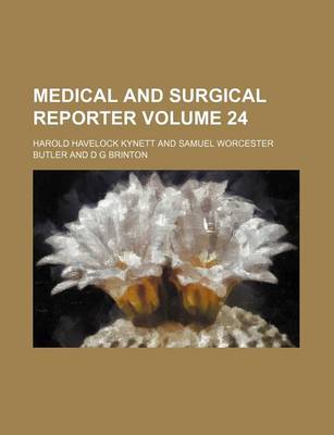 Book cover for Medical and Surgical Reporter Volume 24