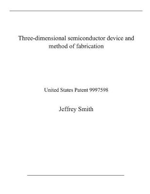 Book cover for Three-dimensional semiconductor device and method of fabrication