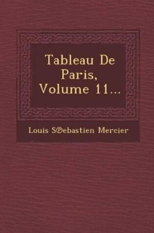 Cover of Tableau de Paris, Volume 11...