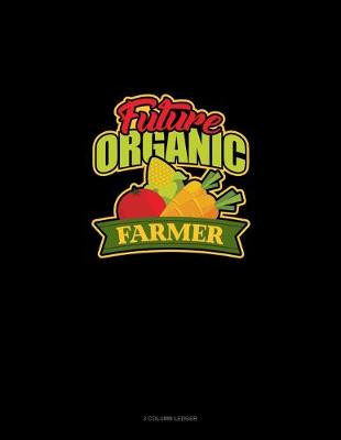 Cover of Future Organic Farmer