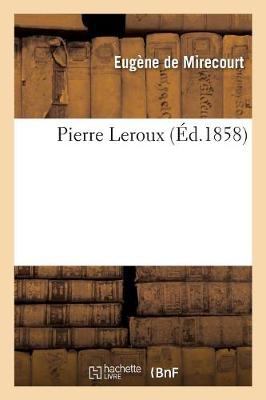 Book cover for Pierre LeRoux