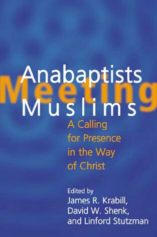 Cover of Anabaptists Meeting Muslims