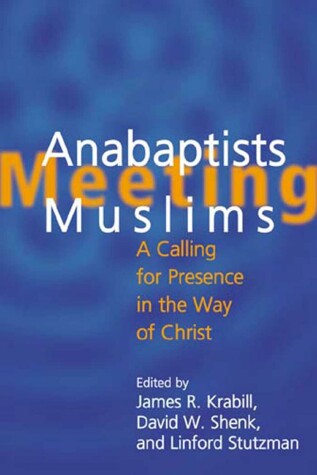 Book cover for Anabaptists Meeting Muslims