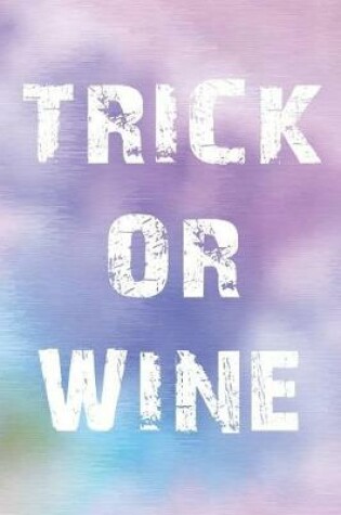 Cover of Trick Or Wine