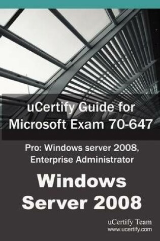 Cover of Ucertify Guide for Microsoft Exam 70-647