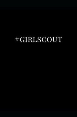 Cover of #girlscout