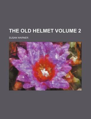 Book cover for The Old Helmet Volume 2