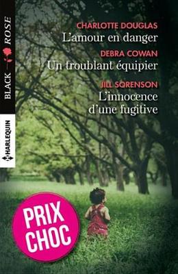 Book cover for L'Amour En Danger - Un Troublant Equipier - L'Innocence D'Une Fugitive