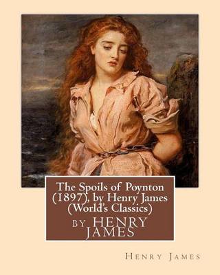 Book cover for The Spoils of Poynton (1897), by Henry James (Oxford World's Classics)