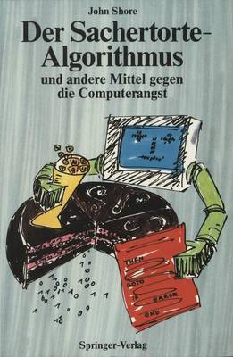 Book cover for Der Sachertorte-Algorithmus und andere Mittel gegen die Computerangst