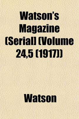 Book cover for Watson's Magazine (Serial] (Volume 24,5 (1917))