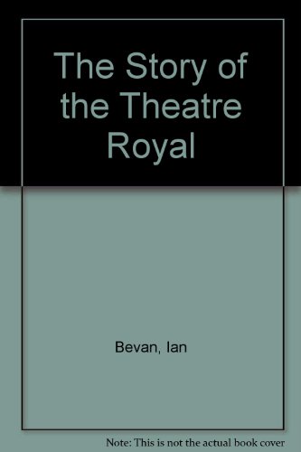 Book cover for The Story of the Theatre Royal