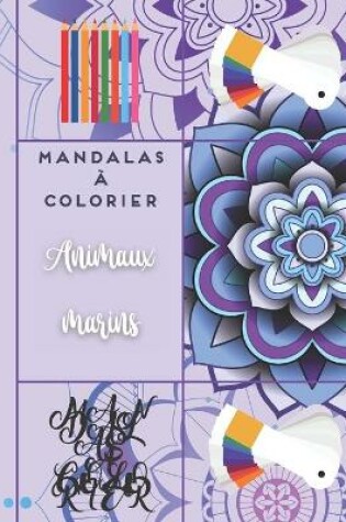 Cover of Mandalas a colorier - Animaux marins