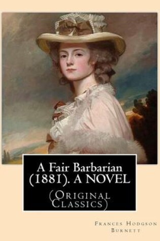 Cover of A Fair Barbarian (1881). By