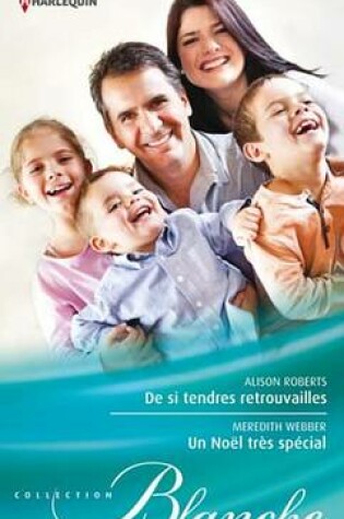 Cover of de Si Tendres Retrouvailles - Un Noel Tres Special