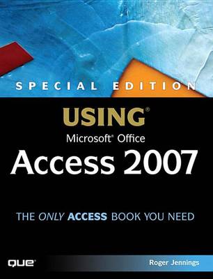 Book cover for Special Edition Using Microsoft Office Access 2007