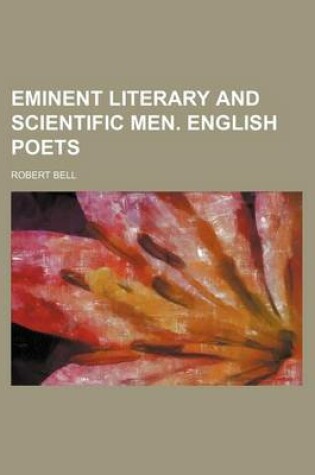 Cover of Eminent Literary and Scientific Men. English Poets