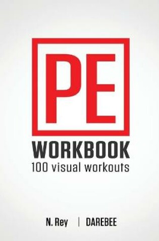 Cover of P.E. Workbook - 100 Workouts