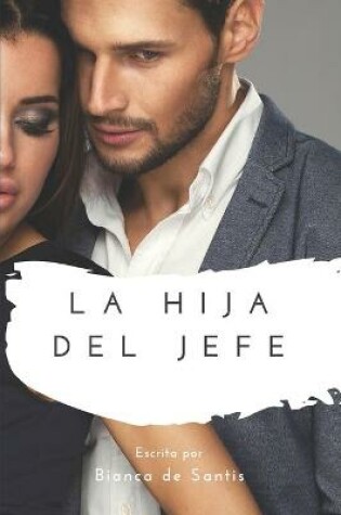 Cover of La Hija Del Jefe