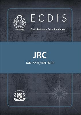 Book cover for ECDIS Quick Reference Guide for Mariners: JRC JAN-7201/JAN-9201