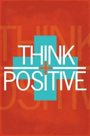 Cover of Think Positive