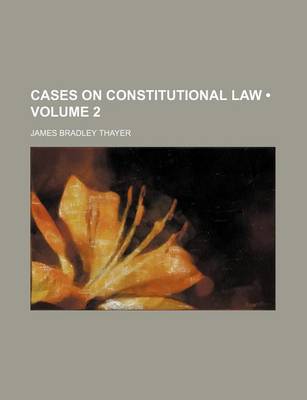 Book cover for Cases on Constitutional Law (Volume 2)