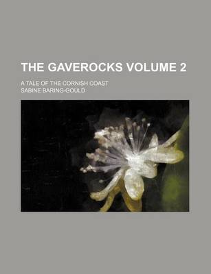 Book cover for The Gaverocks Volume 2; A Tale of the Cornish Coast