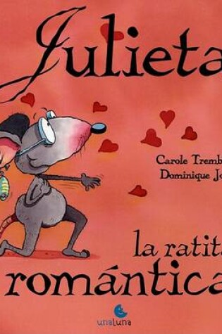 Cover of Julieta, la Ratita Romantica