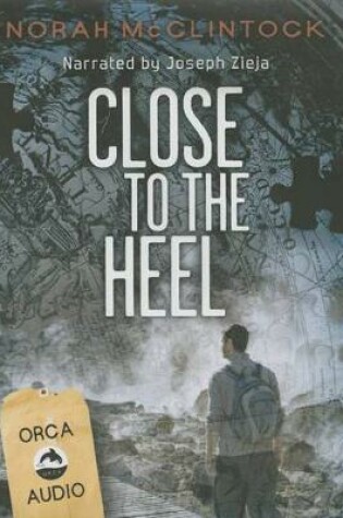 Cover of Close to the Heel Unabridged CD Audiobook