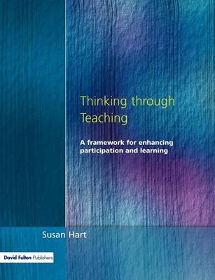 Book cover for Thinking Through Teaching: A Framework for Enhancing Participation and Learning