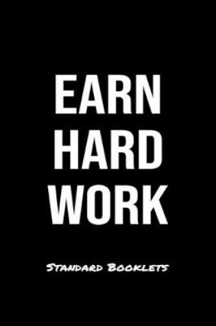 Cover of Earn Hard Work Standard Booklets