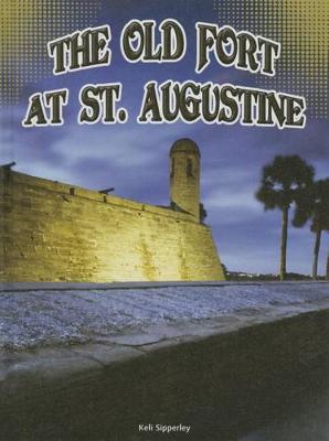Book cover for The Old Fort at St. Augustine