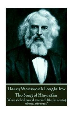 Cover of Henry Wadsworth Longfellow - The Song of Hiawatha