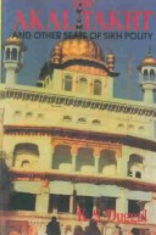 Cover of The Akal Takht and Other Seats of Sikh Polity