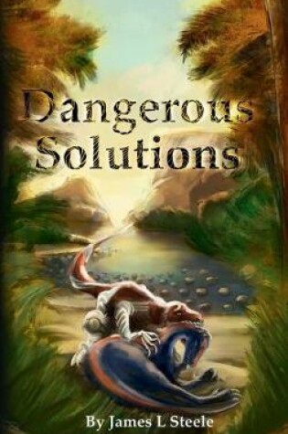 Cover of Dangerous Solutions