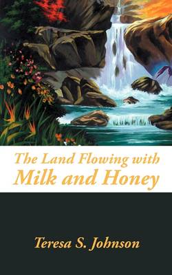 Book cover for The Land Flowing with Milk and Honey