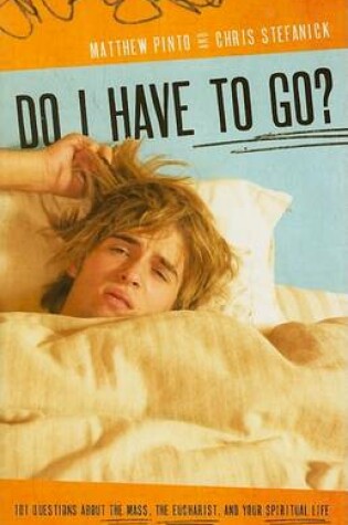 Cover of Do I Have to Go?