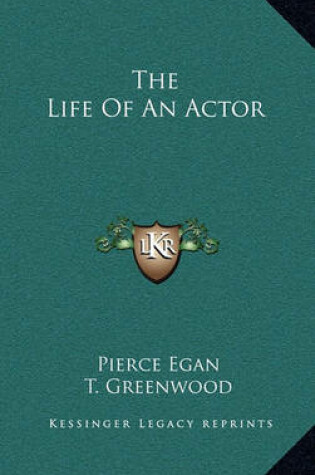 Cover of The Life of an Actor the Life of an Actor