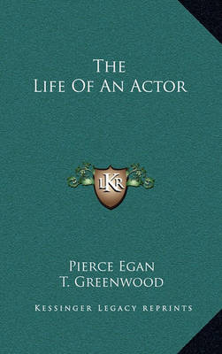 Book cover for The Life of an Actor the Life of an Actor