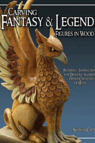 Cover of Carving Fantasy and Legend Figures in Wood