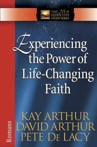 Cover of Experiencing the Power of Life-Changing Faith