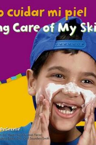 Cover of C�mo Cuidar Mi Piel/Taking Care of My Skin