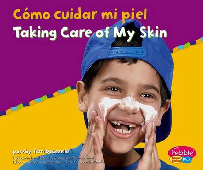 Cover of C�mo Cuidar Mi Piel/Taking Care of My Skin