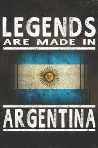 Cover of Legends Are Made In Argentina