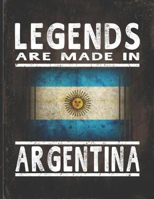 Book cover for Legends Are Made In Argentina