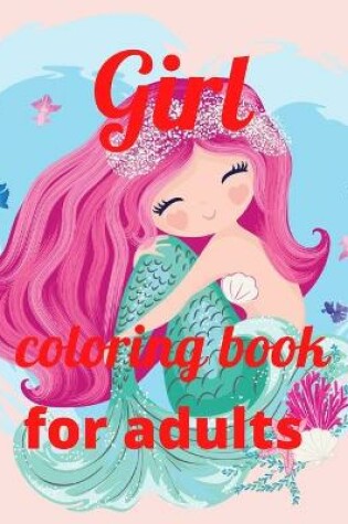 Cover of Girl coloring book for adults