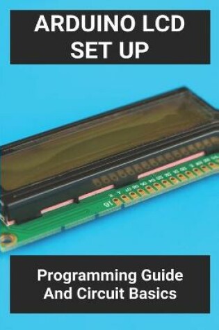 Cover of Arduino LCD Set Up