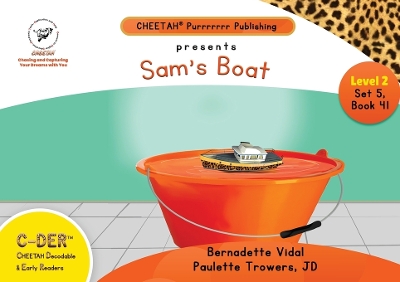 Book cover for C-DER (Cheetah Decodable & Early Readers) Set 5, Book 41, Sam's Boat