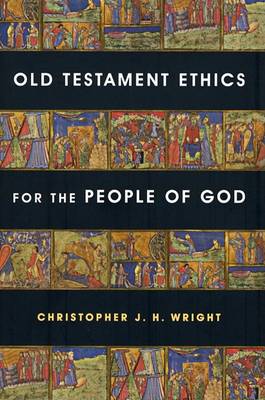 Book cover for Old Testament Ethics For The People Of God